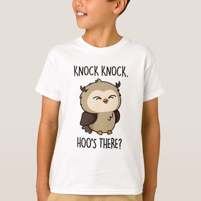 T-shirt Knock Hoos There Funny Owl Pun (Devant)