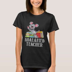 T-shirt Koalafied Teacher Zoo Keeper Faune Koala