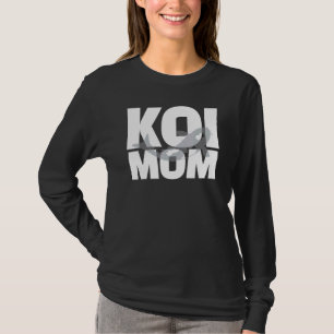 T-shirt Koi Mom Koi Poisson Conception Pour Les Propriétai