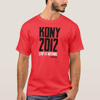 T-SHIRT KONY 2012 - ARRÊTEZ À RIEN