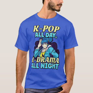 T-shirt Kpop Toute la journée, Kdrama Toute la nuit Anime
