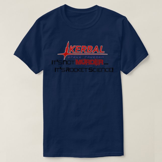 T-shirt KSP Not Murder Rocket Science (Design devant)