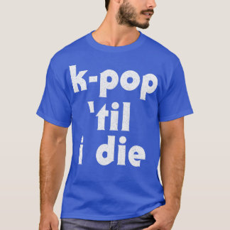 T-shirt KTil je meurs
