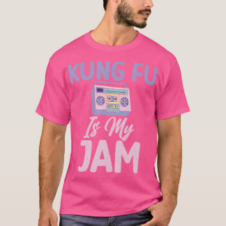 T-shirt Kung Fu Est Ma Jam Kung Fu