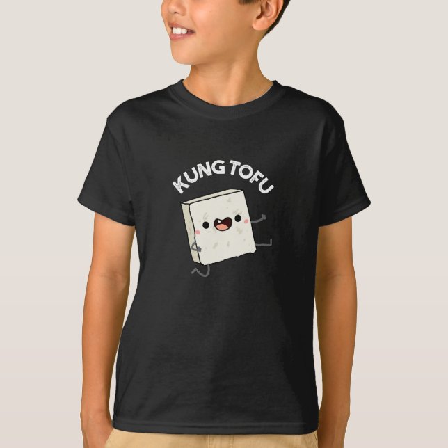 T-shirt Kung Tofu Funny Kungfu Tofu Pun Dark BG (Devant)