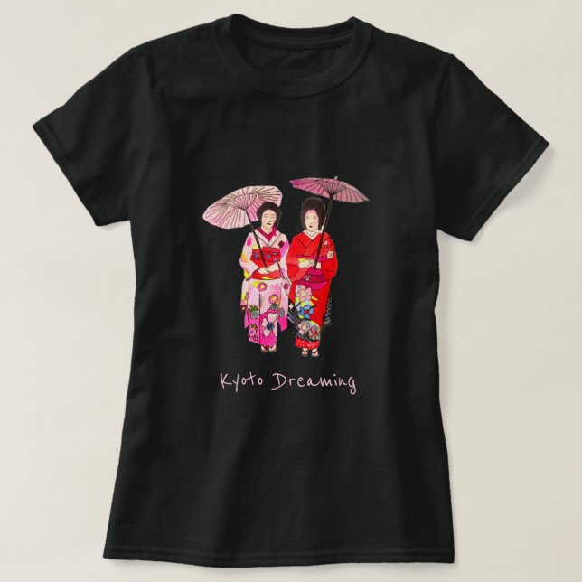 T-shirt Kyoto slogan de rêve japonais mignon Geisha kimono (Design devant)