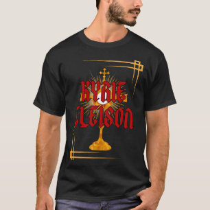 T-shirt Kyrie Eleison T shirt