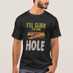T-shirt L´ll Slide It In Your Hole Bean Bags Toss Cornhole