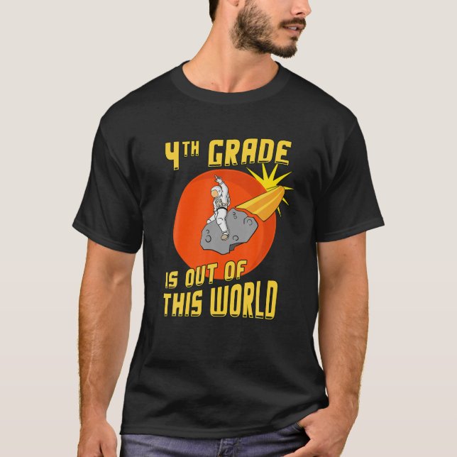 T-shirt La 4Ème Classe Est Hors De Ce Monde D'Astronaute (Devant)