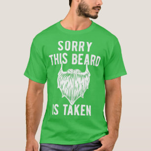 T-shirt La Barbe Dit Désolé Cette Barbe Est Prise 2