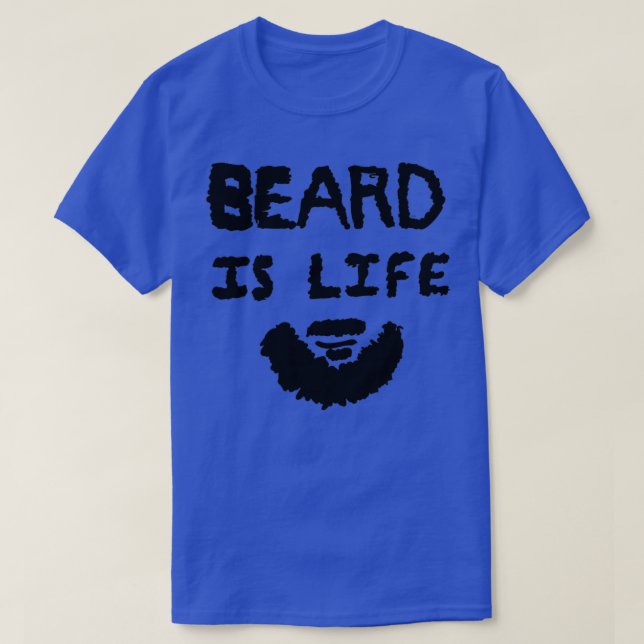T-shirt La barbe est la vie (Design devant)