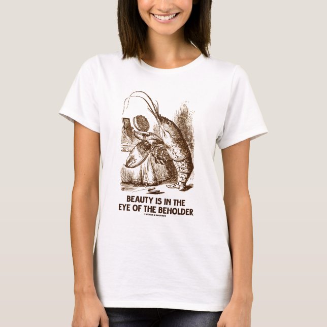 T-shirt La Beauté Est À L'Oeil Du Pays Des Merveilles (Devant)