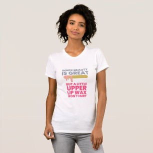 T-shirt La beauté intérieure est grande - pour un cire pro
