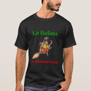 T-shirt La Befana La sorcière de Noël italienne