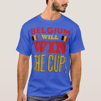 T-shirt La Belgique Gagnera La Coupe
