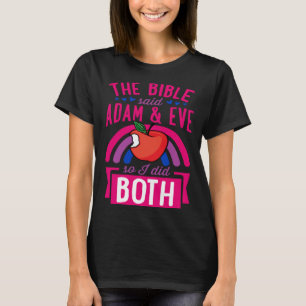 T-shirt La Bible A Dit Adam Et Eve Alors J'Ai Fait Les Deu
