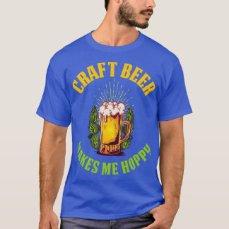 T-shirt La bière artisanale me rend Hoppy amusant artisana