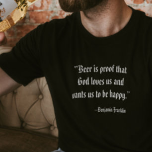 T-shirt La bière est la preuve que Dieu nous aime Bière