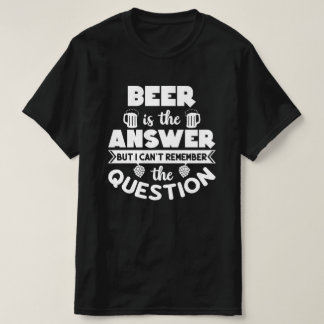 T-shirt La bière est la réponse