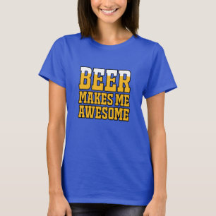 T-shirt La bière me rend génial