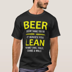 T-shirt La bière ne vous fait pas graisser Il vous rend pl