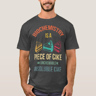 T-shirt La Biochimie Est Un Gâteau Pour Baker Ou Bakin