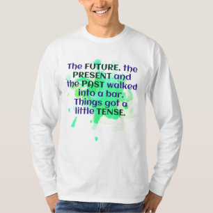 T-shirt La blague anglaise Shirt Green FUNNY Tense