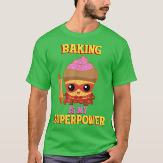 T-shirt La boulangerie est ma superpuissance 458