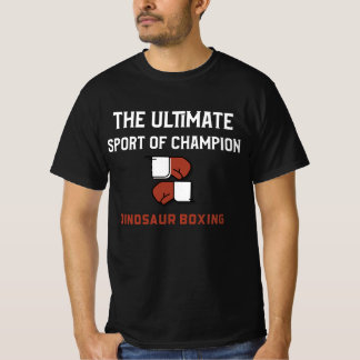 T-shirt La boxe dinosaure, le sport ultime des champions.