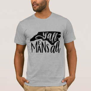 T-shirt La Caroline du Nord "vous veut dire tout le"