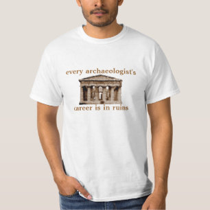 T-shirt La carrière de chaque archéologue est dans les
