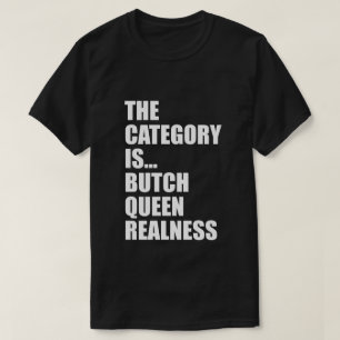 T-SHIRT LA CATÉGORIE EST… REALNESS DE REINE DE VIRAGO