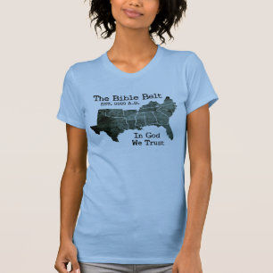 T-shirt La ceinture de bible dans Dieu nous faisons