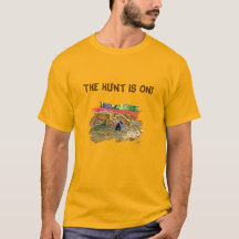 La chasse est ouverte !T-shirts