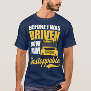 T-shirt La Chemise De Bus De L'École A Été Conduite Mainte