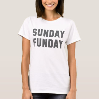 T-shirt La chemise des femmes de dimanche Funday
