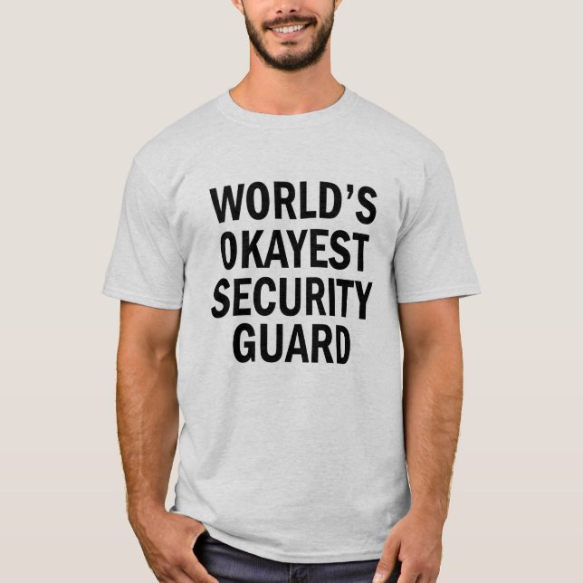 T-shirt La chemise des hommes drôles de garde de sécurité (Devant)