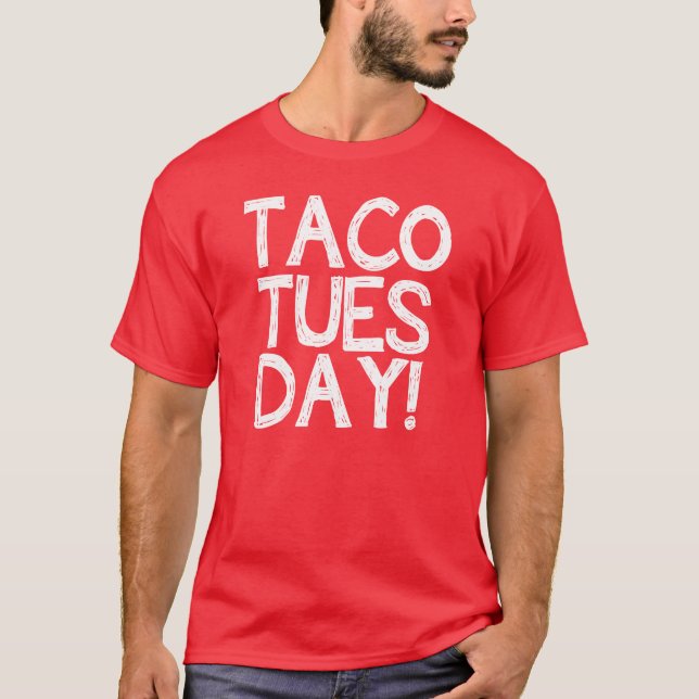 T-shirt La chemise des hommes drôles de mardi de taco (Devant)