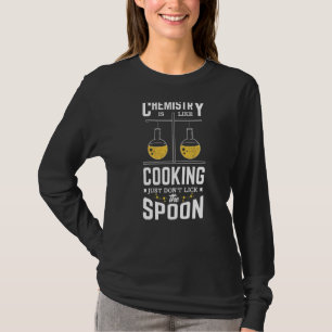 T-shirt La chimie, c'est comme la Cuisine, ne touchez pas