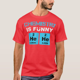 T-shirt La Chimie Est Drôle Scientifique Amateur Scientifi
