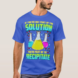 T-shirt La Chimie Scientifique Si Vous Ne Faites Pas Parti