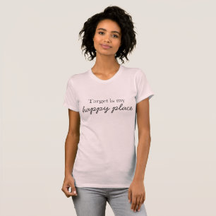 T-shirt La cible est ma chemise heureuse d'endroit