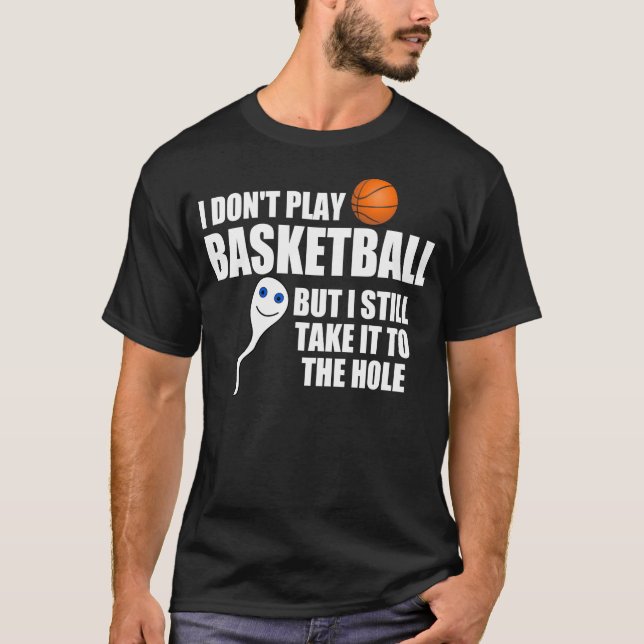 T-shirt La citation hilare de basket-ball, le prennent au (Devant)