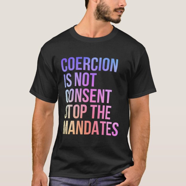 T-shirt La Coercition N'Est Pas Consentement Arrêter Les D (Devant)