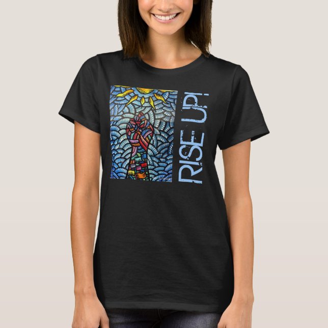 T-shirt La collection d'espoir : Levez-vous ! (w) (Devant)