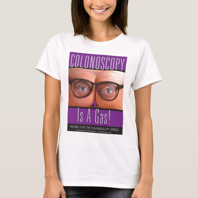 T-shirt La coloscopie est un gaz ! (Devant)