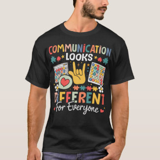 T-shirt La communication est différente pour chaque person