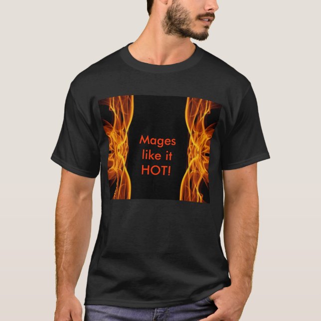 T-shirt la conception du feu, Mages l'aiment CHAUD ! (Devant)