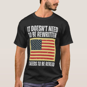 T-shirt La Constitution américaine du drapeau doit être re