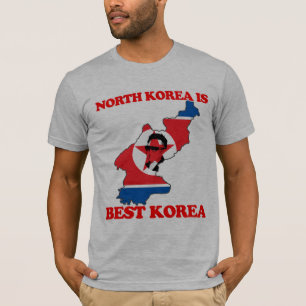 T-shirt La Corée du Nord est la meilleure Corée